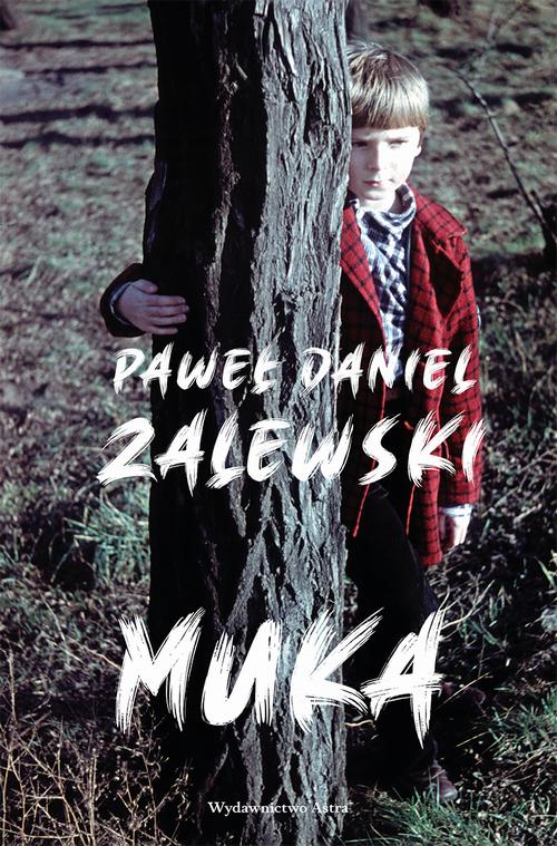 Tytuł: Muka
Autor: Paweł Daniel Zalewski
Wydawnictwo: Wydawnictwo Astra
Formaty: MOBI, EPUB