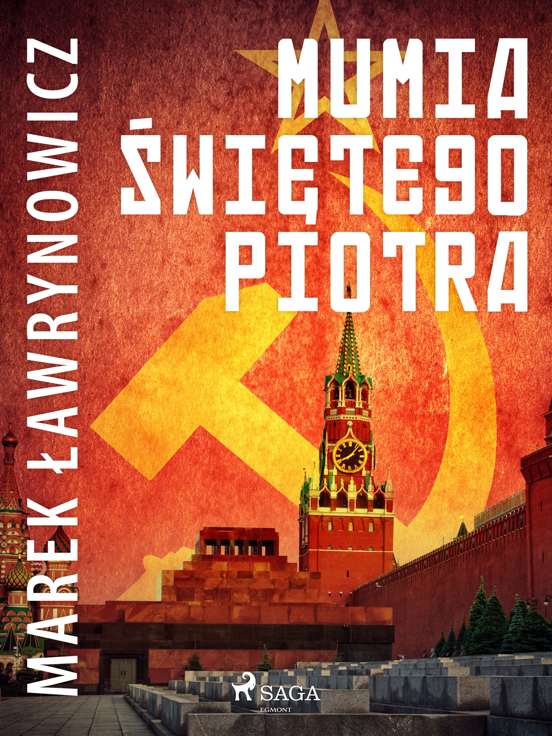 Tytuł: Mumia świętego Piotra
Autor: Marek Ławrynowicz
Wydawnictwo: SAGA Egmont
Formaty: EPUB, MOBI