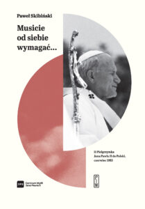 Musicie od siebie wymagać... II pielgrzymka Jana Pawła II do Polski, czerwiec 1983 — okładka e-booka