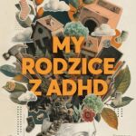 My rodzice z ADHD — okładka e-booka