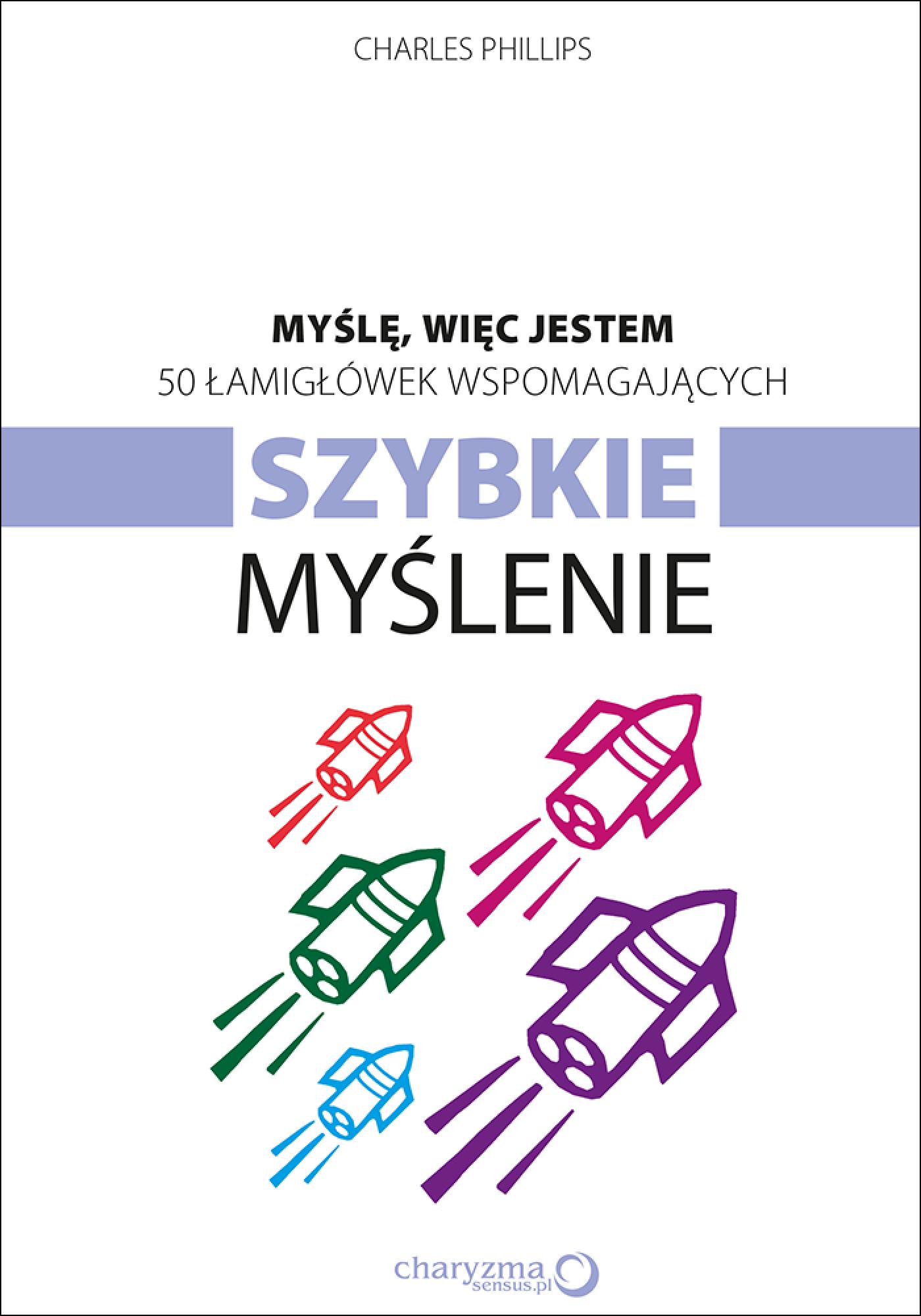 Myślę, więc jestem. 50 łamigłówek wspomagających szybkie myślenie — okładka e-booka