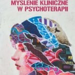 Tytuł: Myślenie kliniczne w psychoterapii
Autor: Jon Frederickson
Wydawnictwo: Wydawnictwo Naukowe PWN
Formaty: MOBI, EPUB