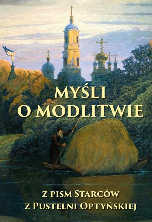 Myśli o modlitwie. Z pism starców z pustelni optyńskiej — okładka e-booka