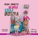 Tytuł: Na dwoje babka grzeszyła
Autor: Michał Krawczyk
Wydawnictwo: Storybox
Formaty: MP3
