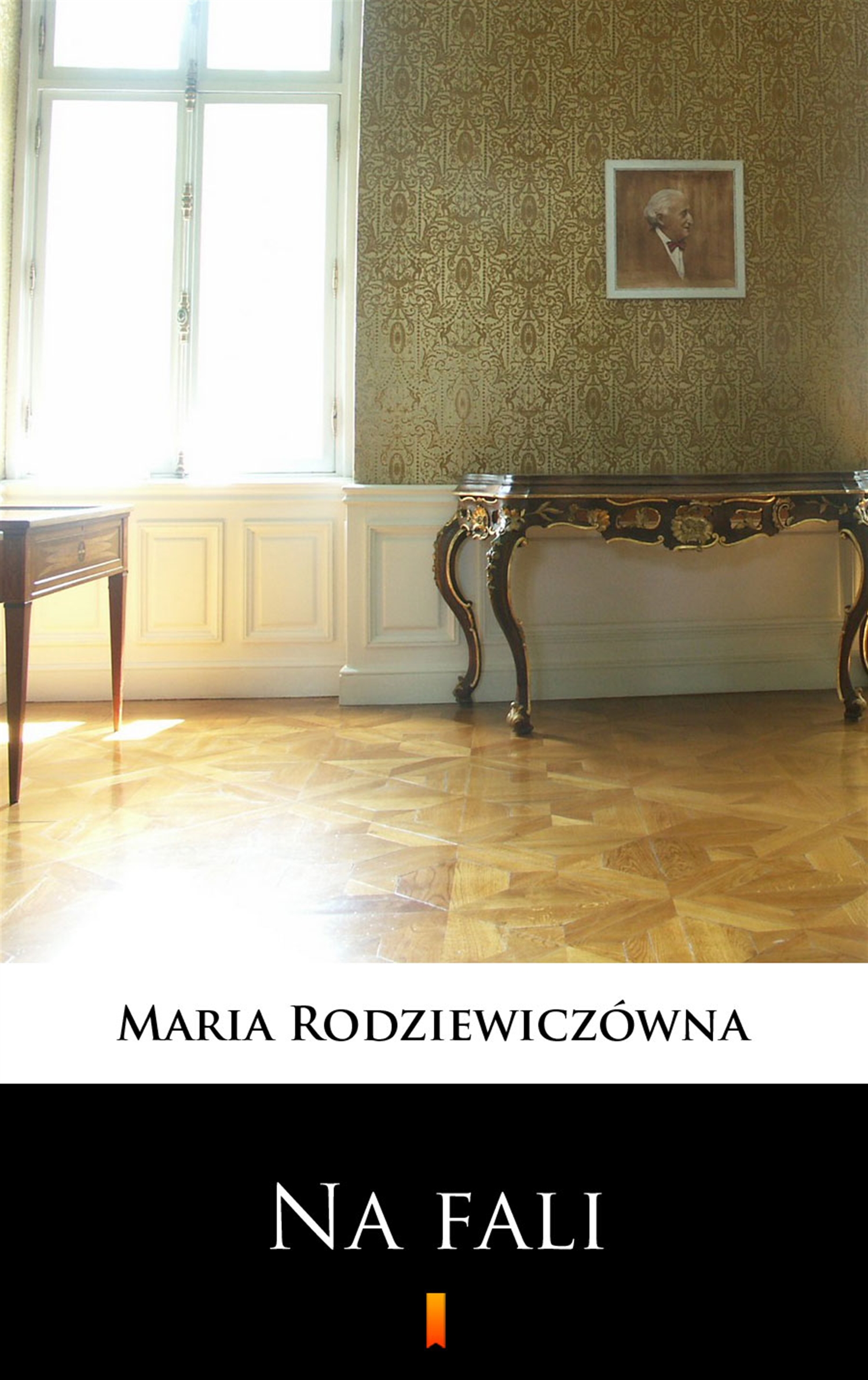 Tytuł: Na fali
Autor: Maria Rodziewiczówna
Wydawnictwo: KtoCzyta.pl
Formaty: EPUB, MOBI