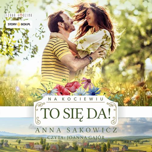 Tytuł: Na Kociewiu. Tom 2. To się da!
Autor: Anna Sakowicz
Wydawnictwo: Storybox
Formaty: MP3