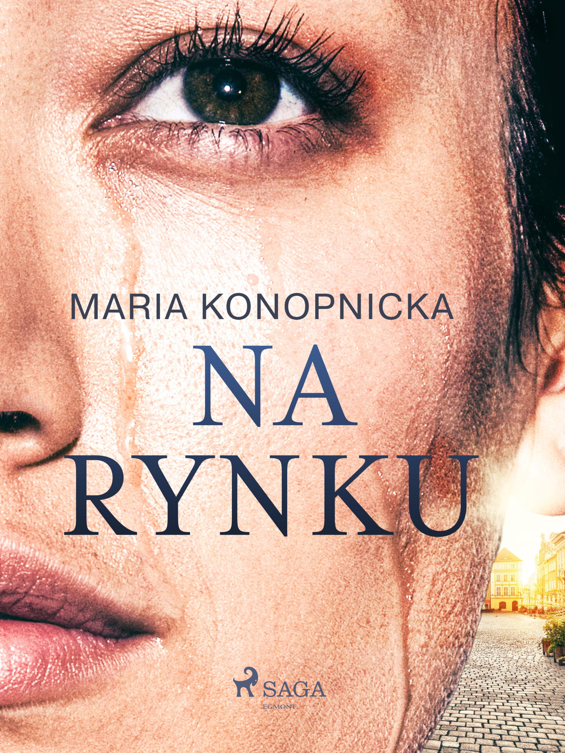 Tytuł: Na rynku
Autor: Maria Konopnicka
Wydawnictwo: SAGA Egmont
Formaty: EPUB, MOBI