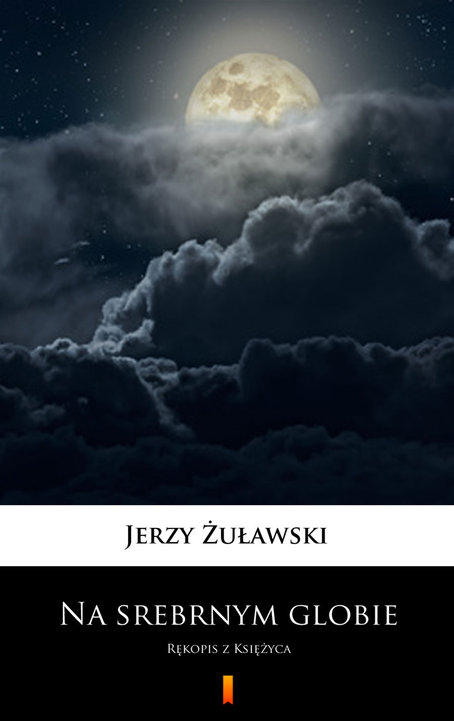 Tytuł: Na srebrnym globie. Rękopis z Księżyca
Autor: Jerzy Żuławski
Wydawnictwo: KtoCzyta.pl
Formaty: EPUB, MOBI