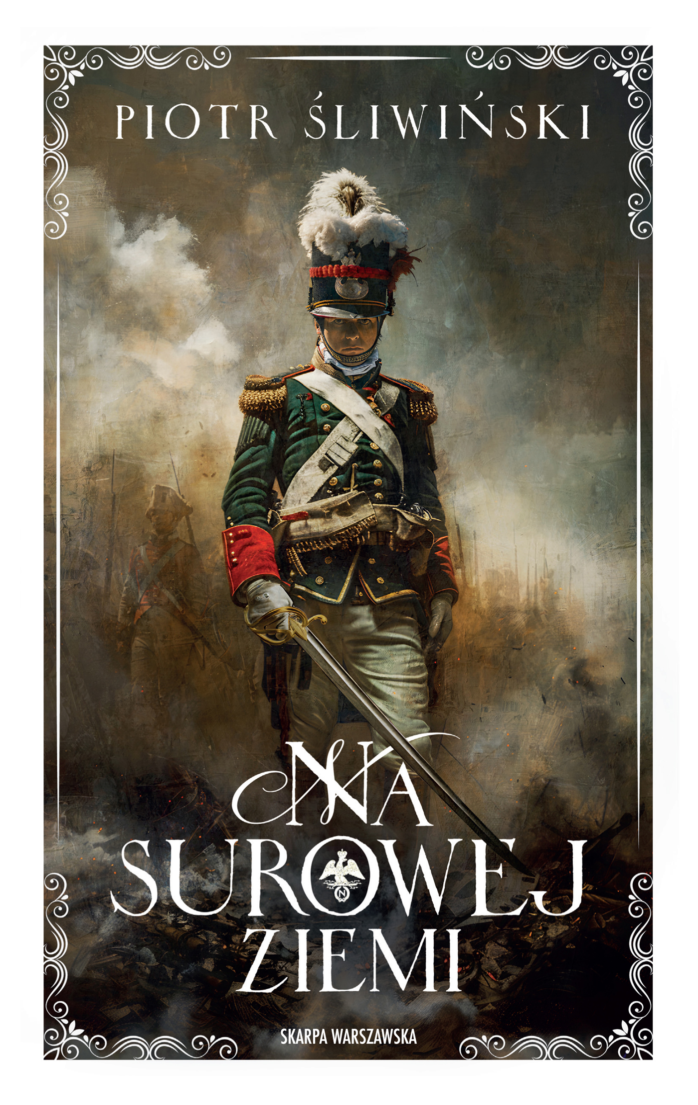 Tytuł: Na surowej ziemi
Autor: Piotr Śliwiński
Wydawnictwo: Skarpa Warszawska
Formaty: EPUB, MOBI