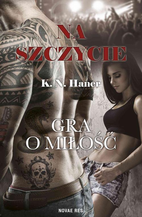 Tytuł: Na szczycie. Gra o miłość
Autor: K.N. Haner
Wydawnictwo: Novae Res
Formaty: MOBI, EPUB