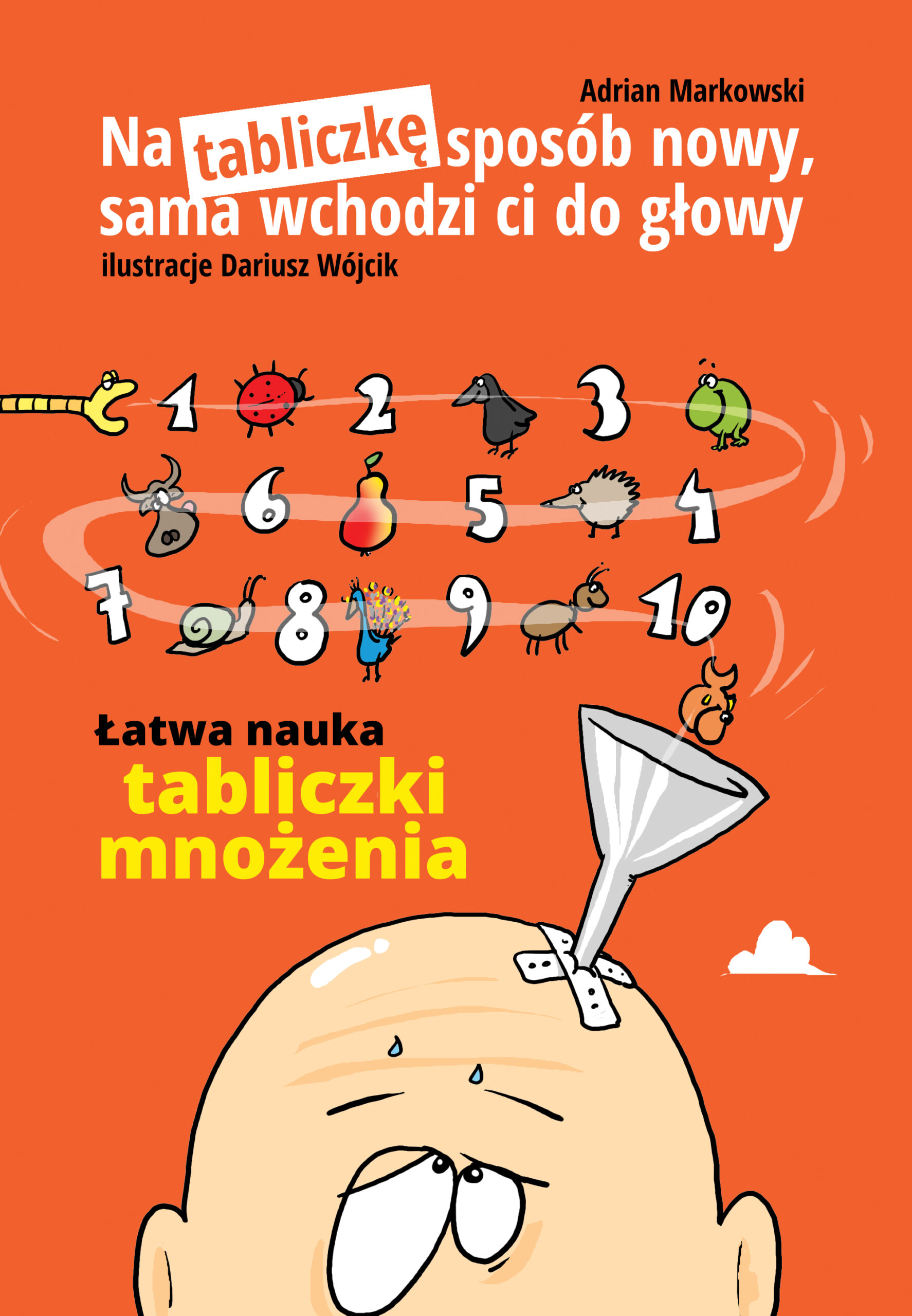 Na tabliczkę sposób nowy,sama wchodzi ci do głowy — okładka e-booka