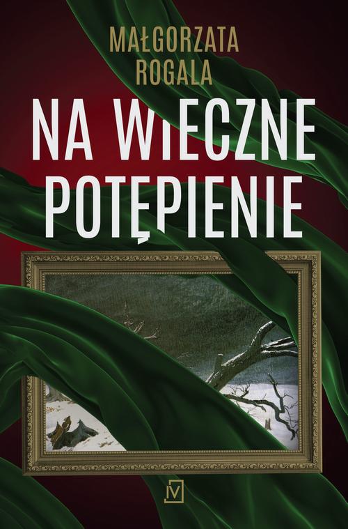 Tytuł: Na wieczne potępienie
Autor: Małgorzata Rogala
Wydawnictwo: Czwarta Strona
Formaty: EPUB, MOBI