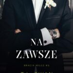 Tytuł: Na zawsze
Autor: T. L. Swan
Wydawnictwo: NieZwykłe Zagraniczne
Formaty: MOBI, EPUB