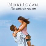 Tytuł: Na zawsze razem
Autor: Nikki Logan
Wydawnictwo: Harlequin
Formaty: EPUB, MOBI