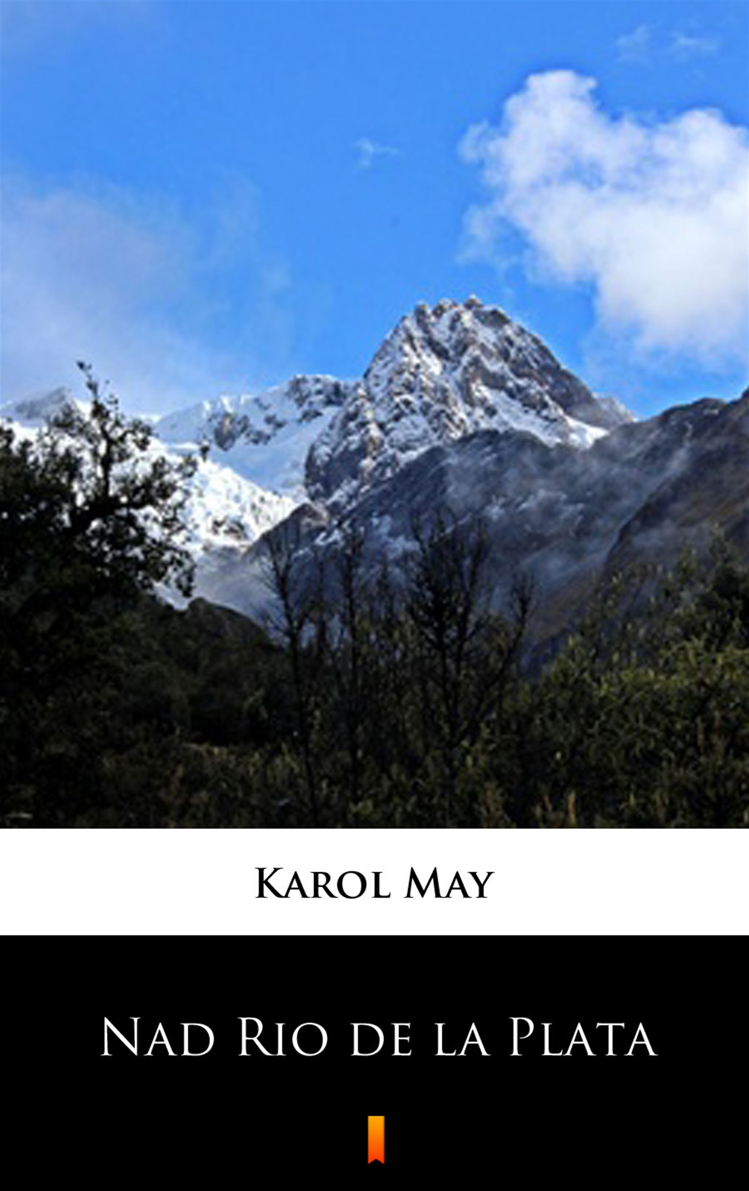 Tytuł: Nad Rio de la Plata. Powieść podróżnicza
Autor: Karol May
Wydawnictwo: KtoCzyta.pl
Formaty: EPUB, MOBI