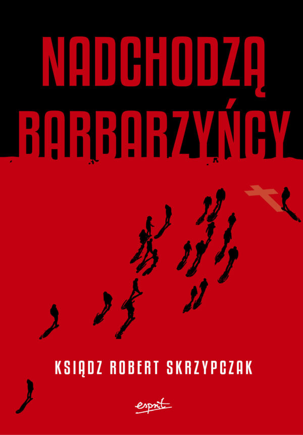 Nadchodzą barbarzyńcy EBOOK. Katecheza Boga w wydarzeniach — okładka e-booka