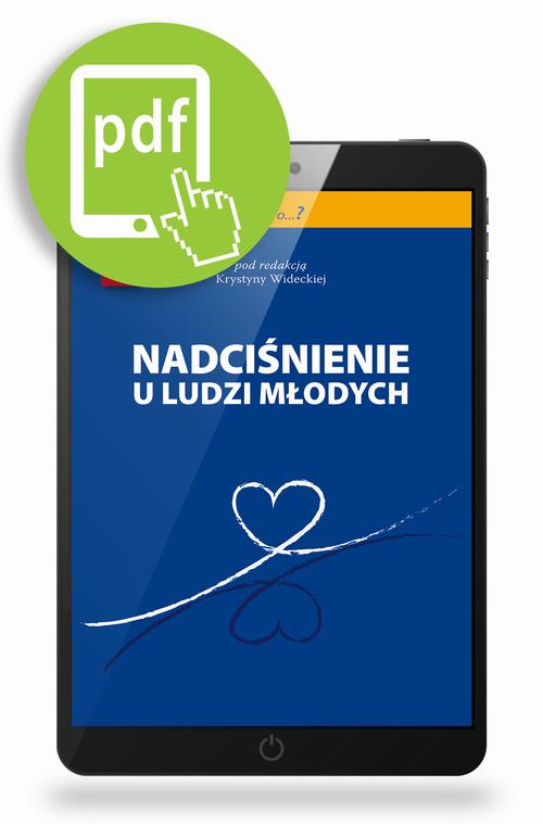 Tytuł: Nadciśnienie u ludzi młodych
Autor: Krystyna Widecka
Wydawnictwo: Medical Education
Formaty: PDF