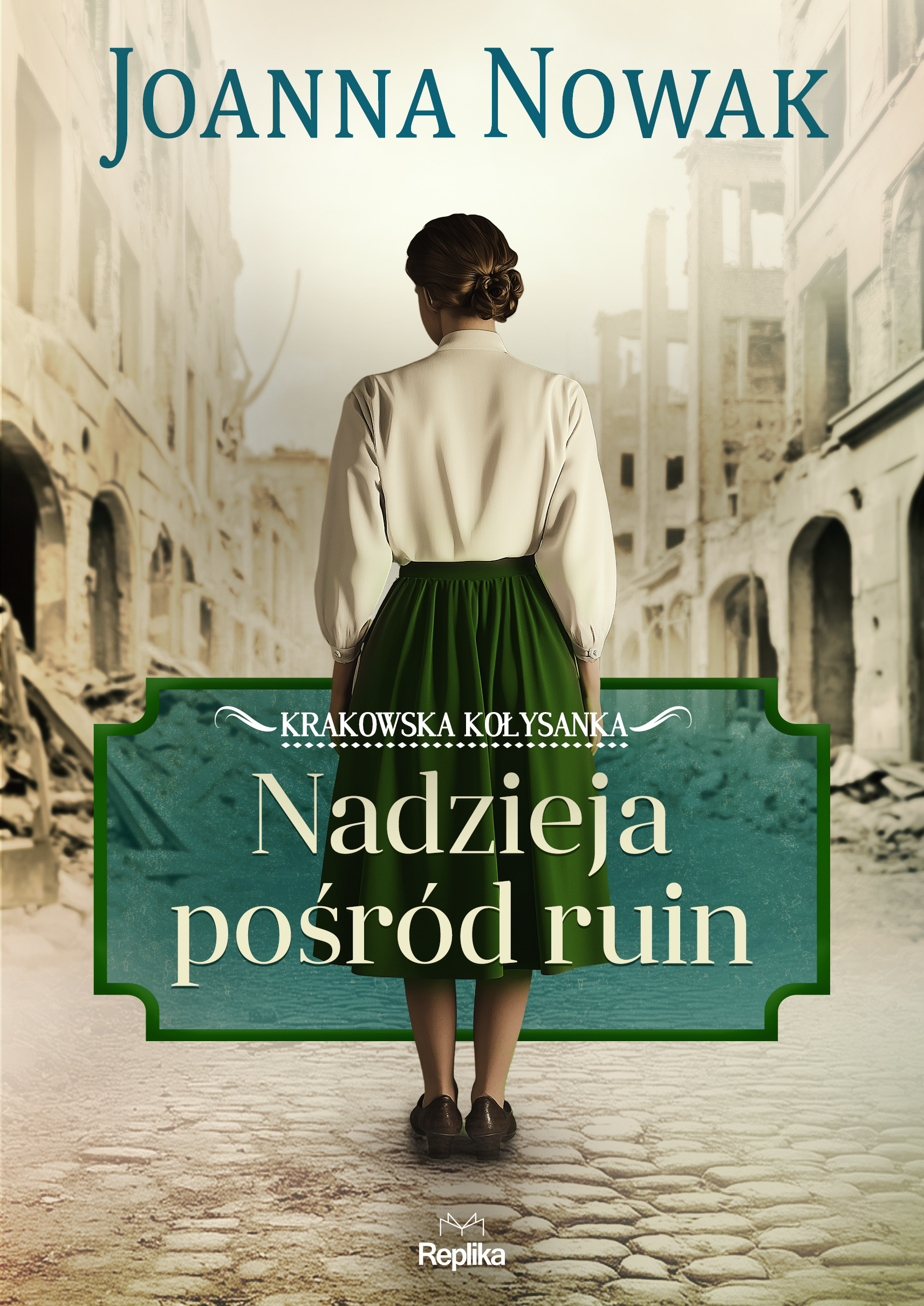 Tytuł: Nadzieja pośród ruin Krakowska kołysanka tom 1
Autor: Joanna Nowak
Wydawnictwo: Replika
Formaty: EPUB, MOBI