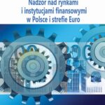 Tytuł: Nadzór nad rynkami i instytucjami finansowymi w Polsce i strefie Euro
Autor: Elżbieta Kołodziejska, Anna Kobiałka, Aneta Zakrzewska
Wydawnictwo: Spatium
Formaty: PDF