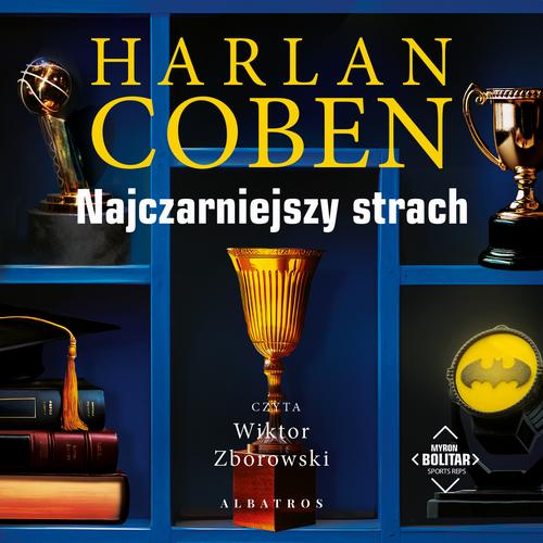 Tytuł: NAJCZARNIEJSZY STRACH. Myron Bolitar
Autor: Harlan Coben
Wydawnictwo: Albatros
Formaty: MP3