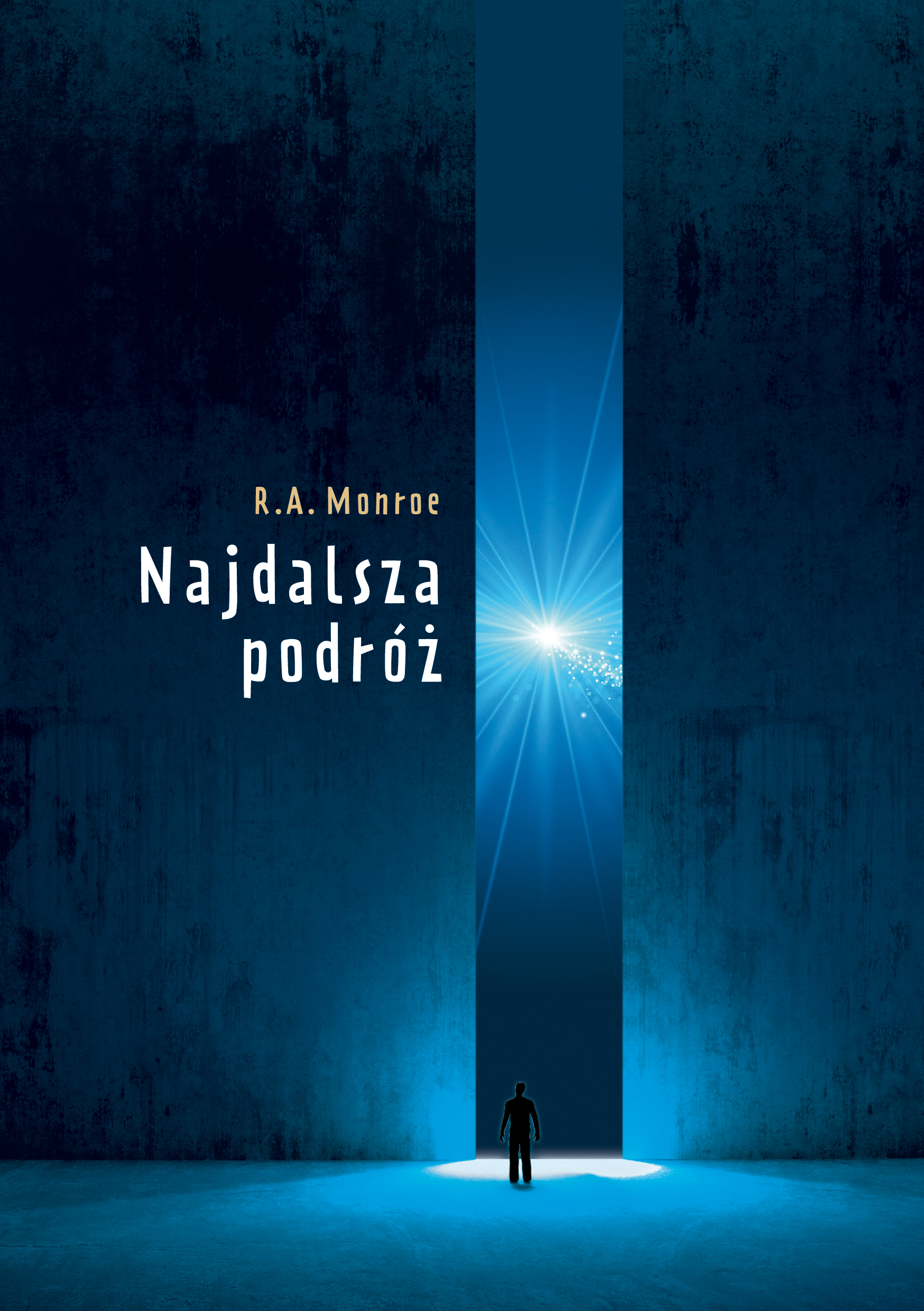 Tytuł: Najdalsza podróż
Autor: Robert A. Monroe
Wydawnictwo: Galaktyka
Formaty: EPUB, MOBI
