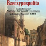 Tytuł: Najjaśniejsza Rzeczypospolita
Autor: 
Wydawnictwo: Uniwersytet Jana Długosza w Częstochowie
Formaty: PDF