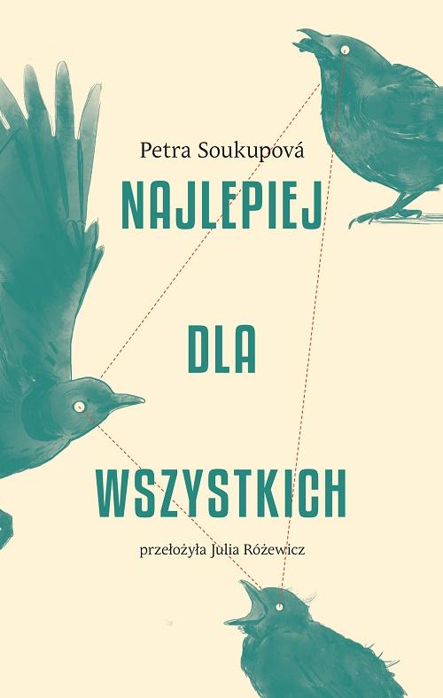 Tytuł: Najlepiej dla wszystkich
Autor: Petra Soukupova
Wydawnictwo: Afera
Formaty: MOBI, EPUB