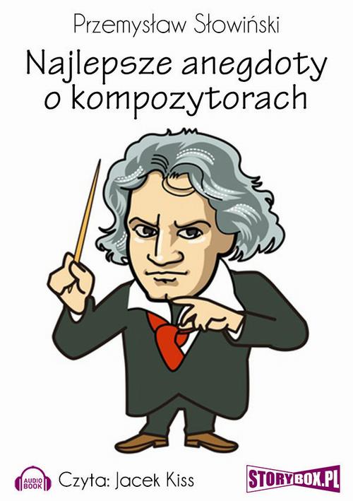 Tytuł: Najlepsze anegdoty o kompozytorach
Autor: Przemysław Słowiński
Wydawnictwo: Storybox
Formaty: MP3
