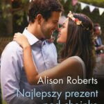 Tytuł: Najlepszy prezent pod choinkę
Autor: Alison Roberts
Wydawnictwo: Harlequin
Formaty: EPUB, MOBI