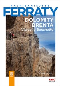 Najpiękniejsze ferraty. Dolomity Brenta. Via delle Bocchette — okładka e-booka