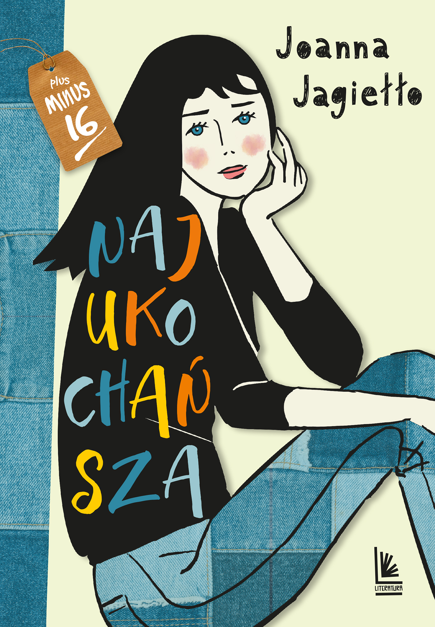 Tytuł: Najukochańsza
Autor: Joanna Jagiełło
Wydawnictwo: Literatura
Formaty: EPUB, MOBI