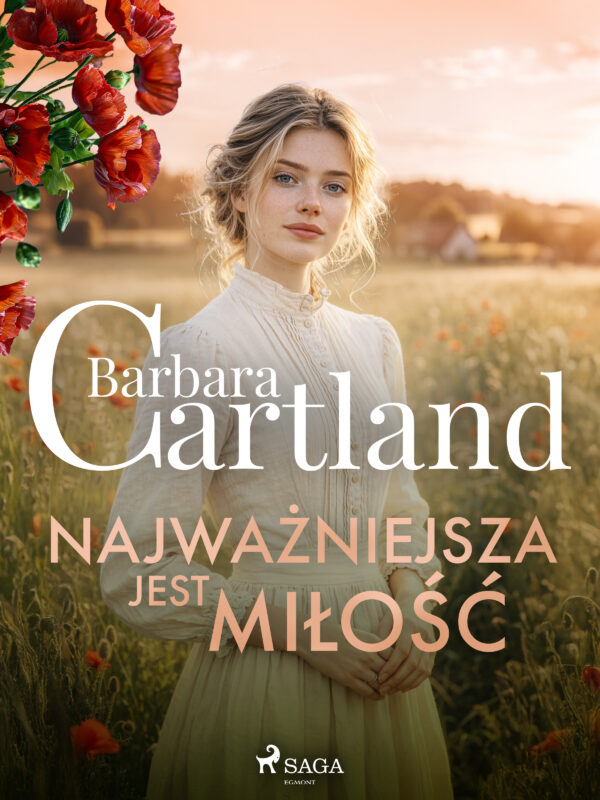 Najważniejsza jest miłość – Ponadczasowe historie miłosne Barbary Cartland — okładka e-booka