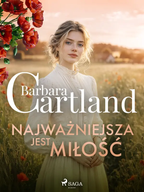 Najważniejsza jest miłość – Ponadczasowe historie miłosne Barbary Cartland — okładka e-booka