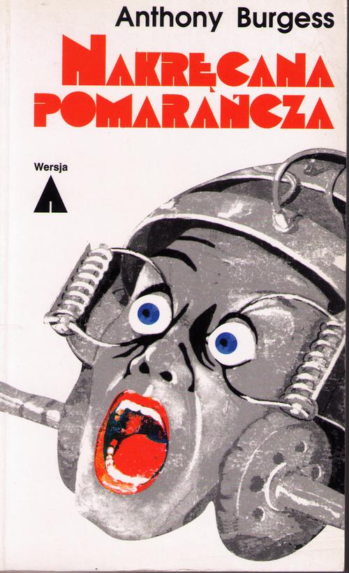 Tytuł: Nakręcana pomarańcza
Autor: Anthony Burgess
Wydawnictwo: Vis-a-vis Etiuda
Formaty: EPUB, MOBI