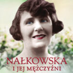 Nałkowska i jej mężczyźni — okładka e-booka