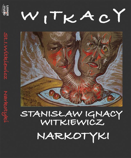 Tytuł: Narkotyki
Autor: Stanisław Ignacy Witkiewicz
Wydawnictwo: Lissner Studio
Formaty: MP3