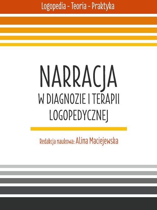 Tytuł: Narracja w diagnozie i terapii logopedycznej
Autor: 
Wydawnictwo: Uniwersytet w Siedlcach
Formaty: PDF