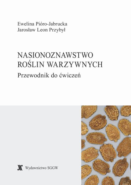 Tytuł: Nasionoznawstwo roślin warzywnych. Przewodnik do ćwiczeń
Autor: Ewelina Pióro-Jabrucka, Jarosław Przybył
Wydawnictwo: Szkoła Główna Gospodarstwa Wiejskiego SGGW w Warszawie
Formaty: PDF