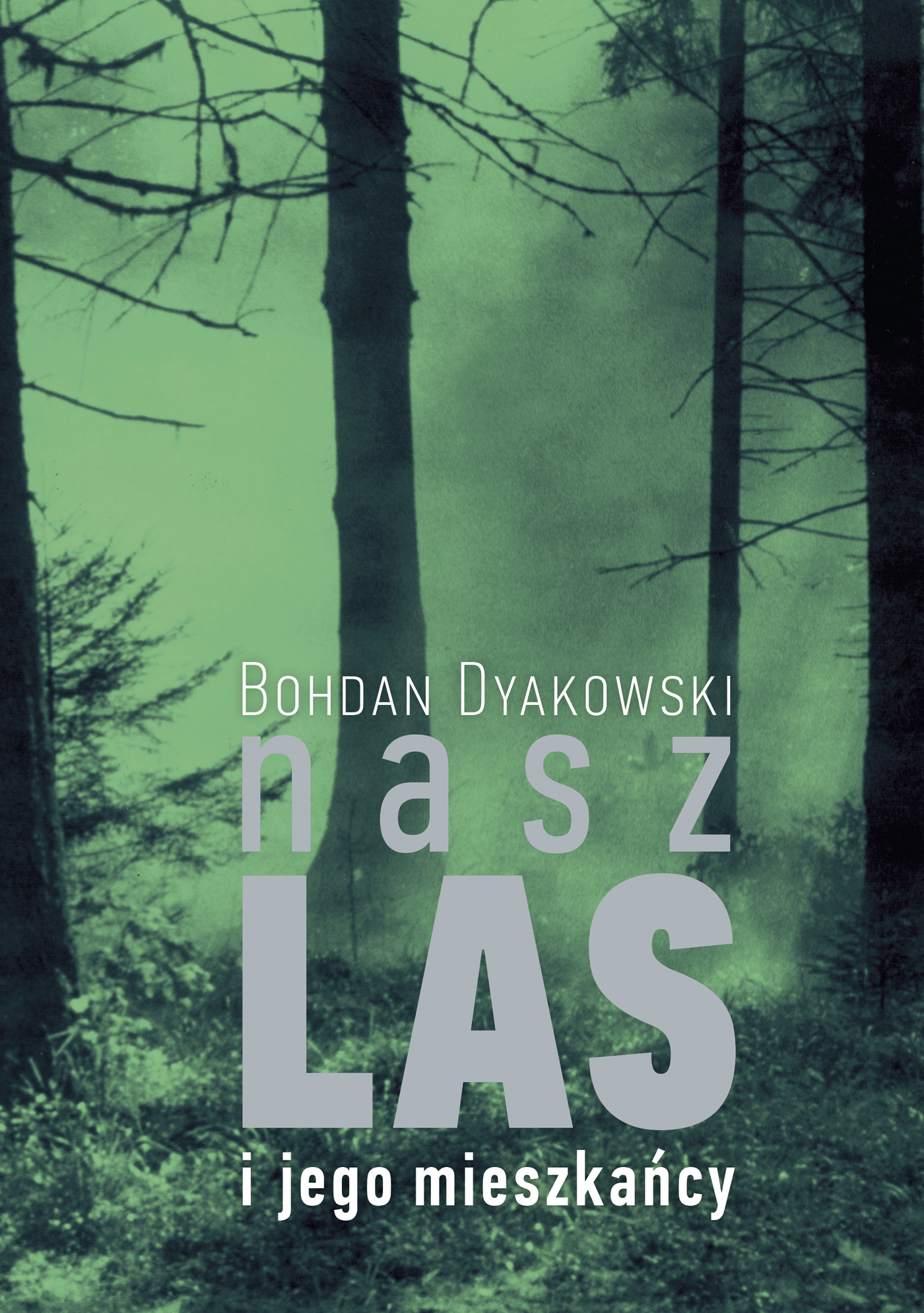 Tytuł: Nasz las i jego mieszkańcy
Autor: Bohdan Dyakowski
Wydawnictwo: Zysk i S-ka
Formaty: EPUB, MOBI