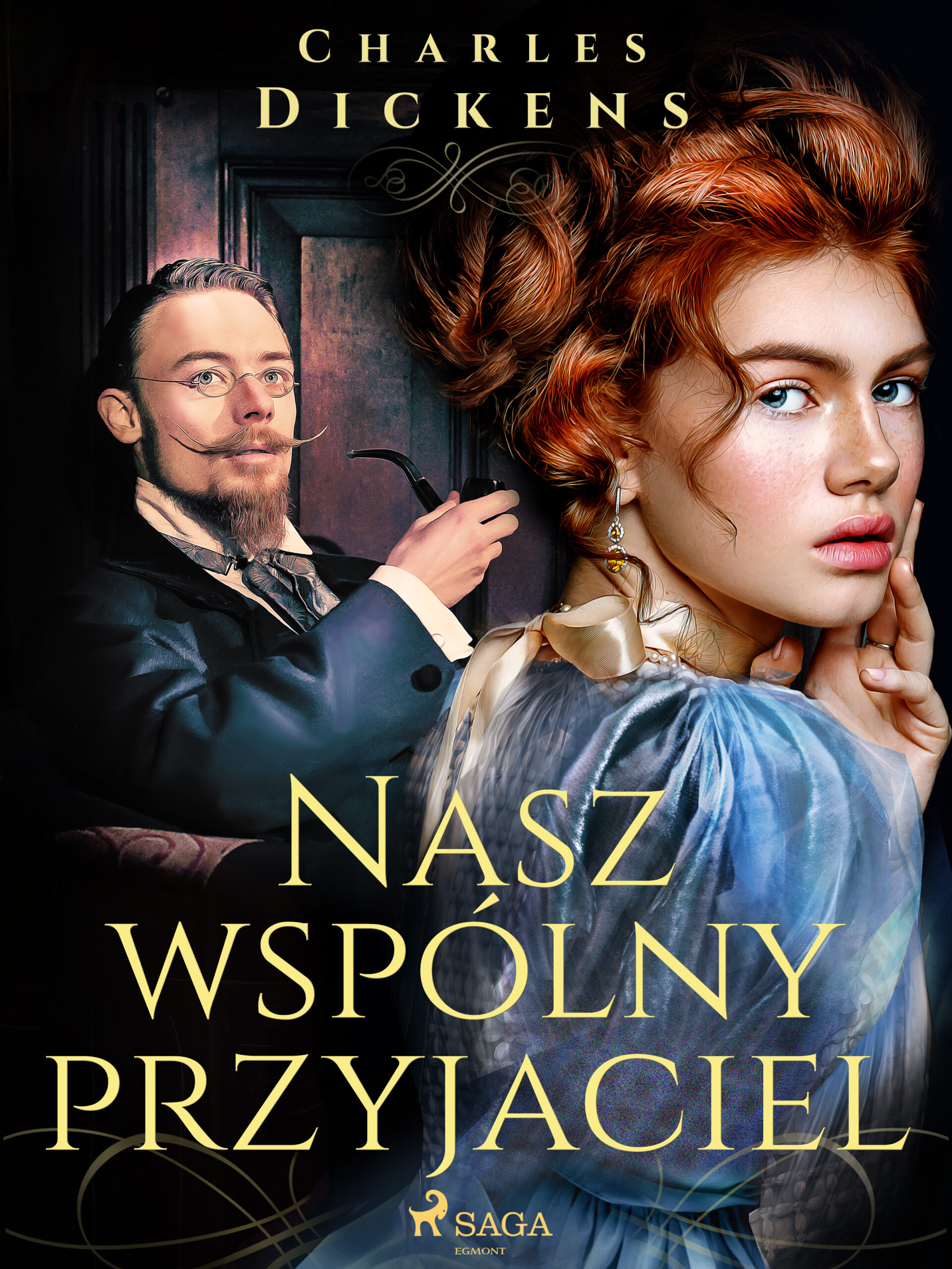 Tytuł: Nasz wspólny przyjaciel
Autor: Charles Dickens
Wydawnictwo: SAGA Egmont
Formaty: EPUB, MOBI