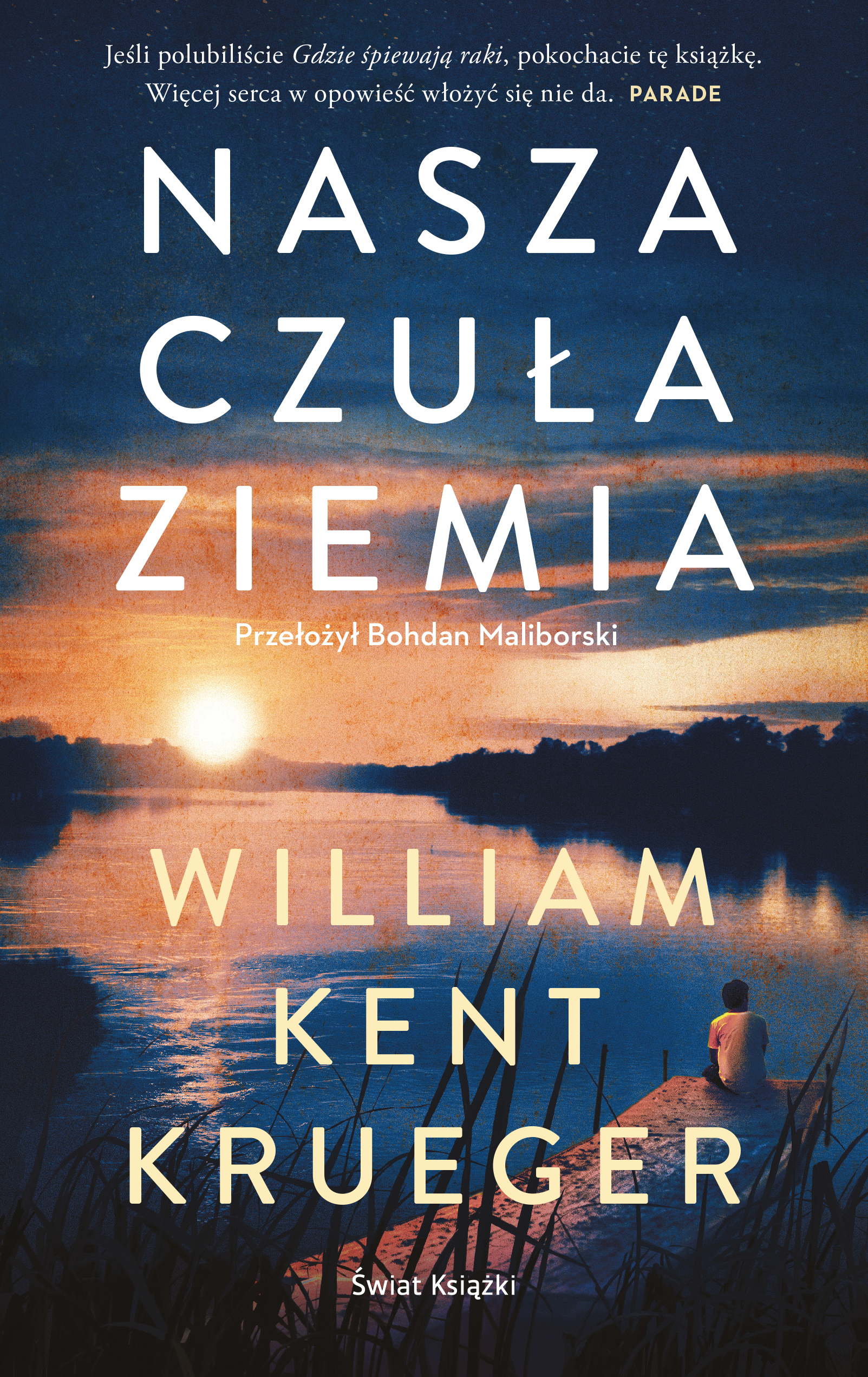 Tytuł: Nasza czuła ziemia
Autor: William Kent Krueger
Wydawnictwo: Świat Książki
Formaty: EPUB, MOBI