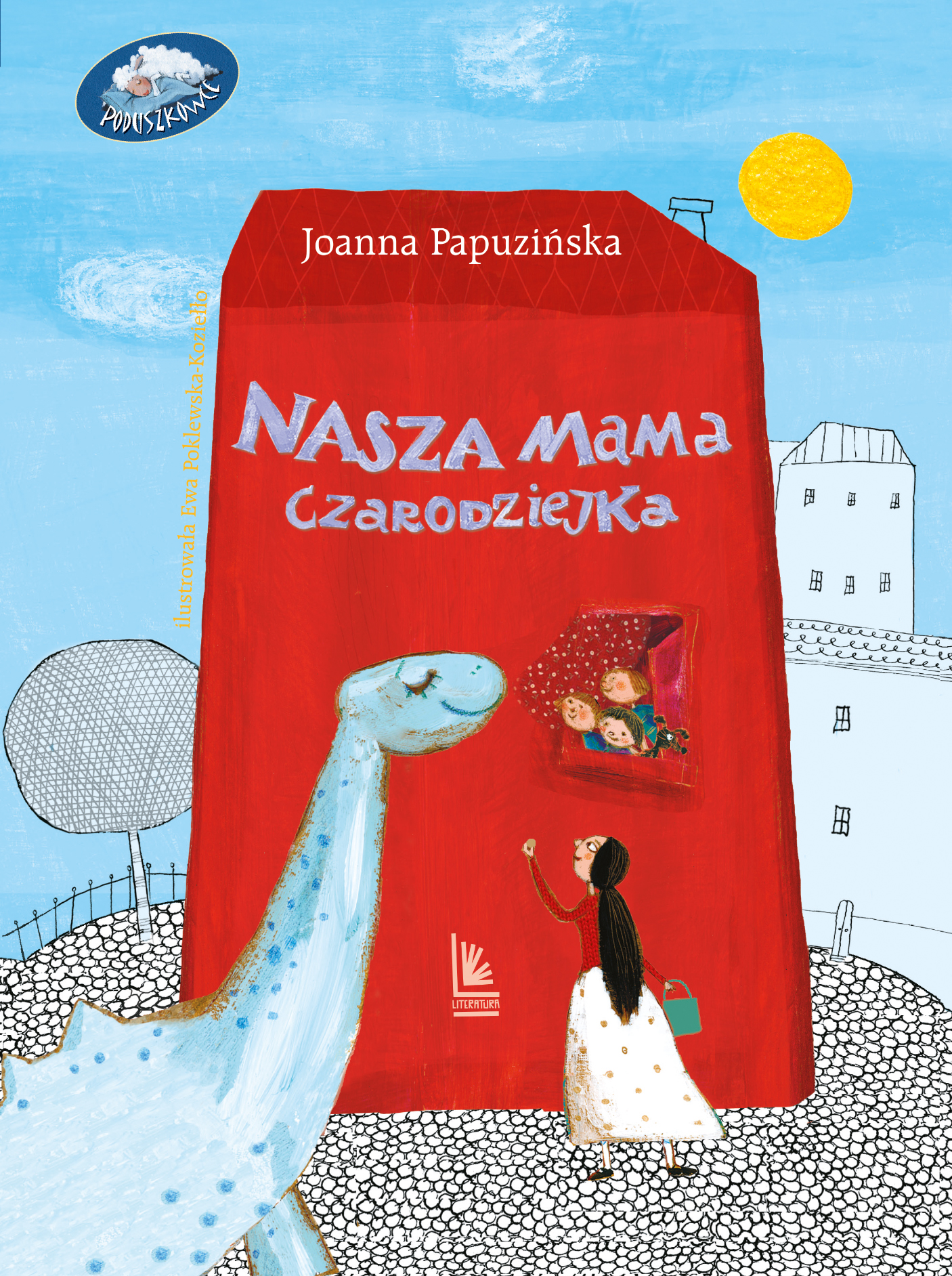 Tytuł: Nasza mama czarodziejka
Autor: Joanna Papuzińska
Wydawnictwo: Literatura
Formaty: EPUB, MOBI