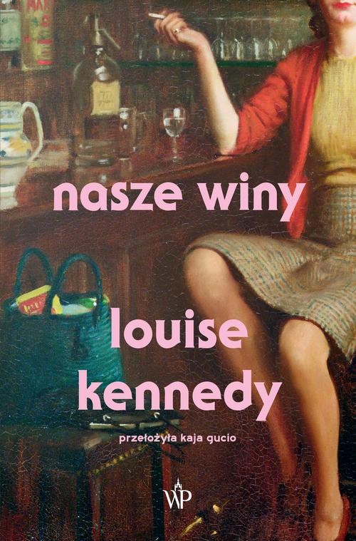Tytuł: Nasze winy
Autor: Louise Kennedy
Wydawnictwo: Poznańskie
Formaty: MOBI, EPUB