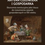 Tytuł: Natura człowieka i gospodarka. Ekonomia ewolucyjna jako klucz do rozumienia zjawisk gospodarczych w XXI wieku
Autor: Adam Glapiński
Wydawnictwo: Szkoła Główna Handlowa
Formaty: PDF