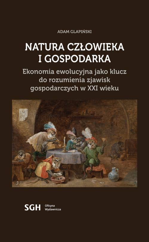 Tytuł: Natura człowieka i gospodarka. Ekonomia ewolucyjna jako klucz do rozumienia zjawisk gospodarczych w XXI wieku
Autor: Adam Glapiński
Wydawnictwo: Szkoła Główna Handlowa
Formaty: PDF
