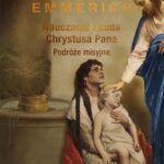 Nauczanie i cuda Chrystusa Pana. Podróże misyjne — okładka e-booka