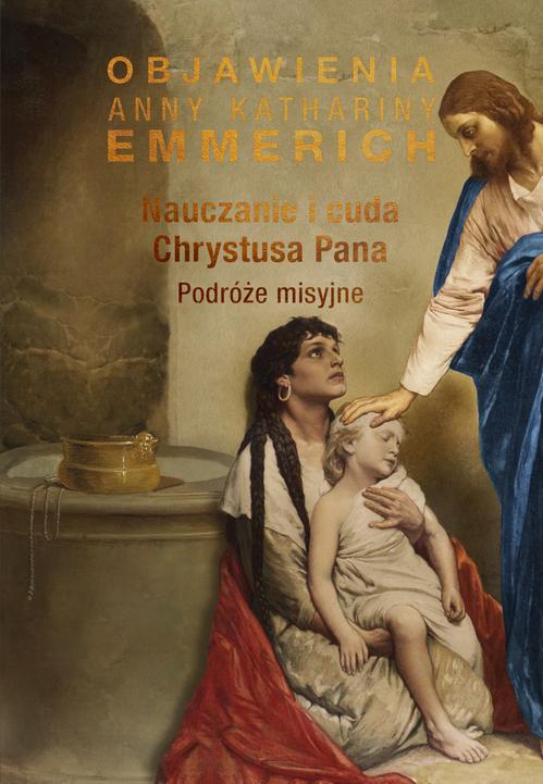 Nauczanie i cuda Chrystusa Pana. Podróże misyjne — okładka e-booka