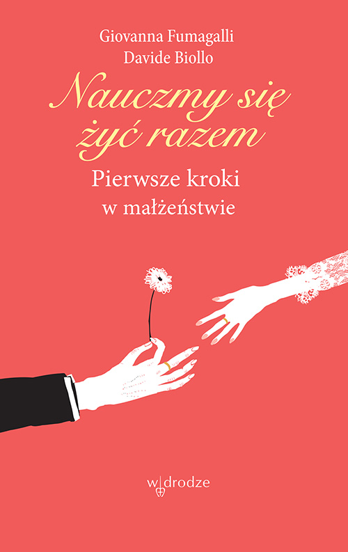 Nauczmy się żyć razem. Pierwsze kroki w małżeństwie — okładka e-booka
