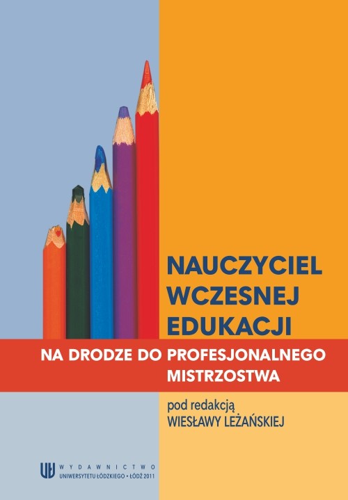 Nauczyciel wczesnej edukacji. Na drodze do profesjonalnego mistrzostwa — okładka e-booka