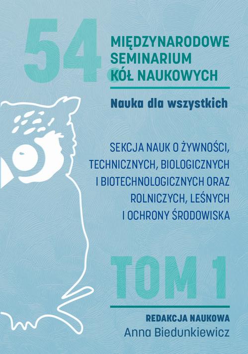 Nauka dla wszystkich. SEKCJA NAUK O ŻYWNOŚCI, TECHNICZNYCH, BIOLOGICZNYCH I BIOTECHNOLOGICZNYCH ORAZ ROLNICZYCH, LEŚNYCH I OCHRONY ŚRODOWISKA — okładka e-booka